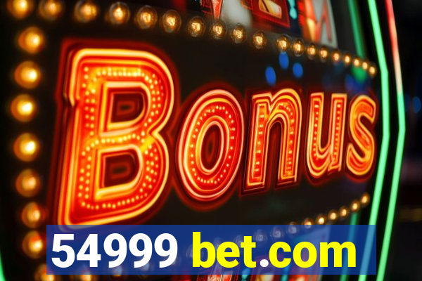 54999 bet.com